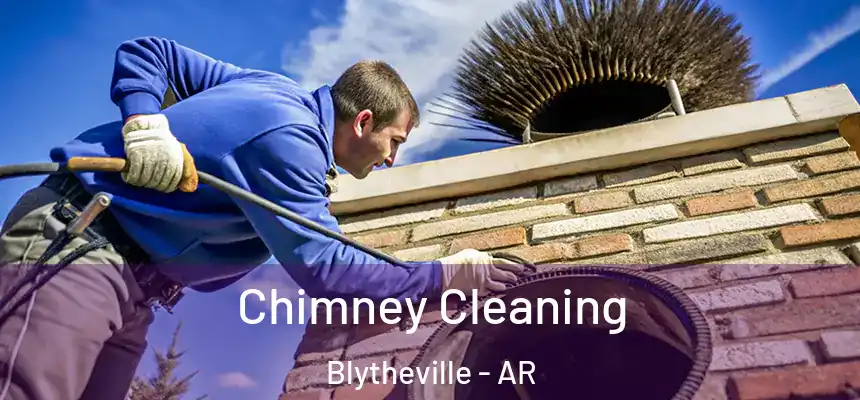  Chimney Cleaning Blytheville - AR